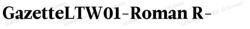 GazetteLTW01-Roman R字体转换